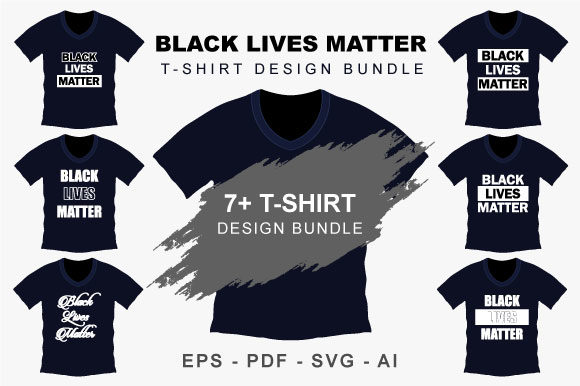 Black Lives Matter T-shirt Bundle: Graphics & Graphic Templates