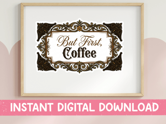 But First Coffee Ornate Frame SVG for Graphics and T-Shirt Designs