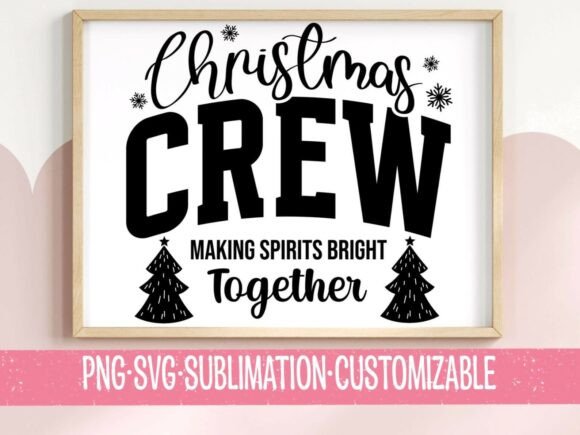 Christmas Crew Spirits Bright: A Graphic Designer's Take