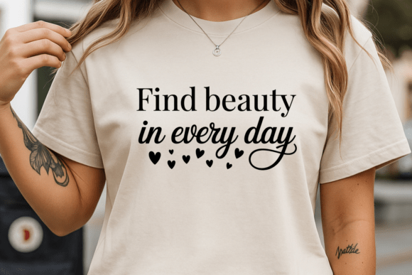 Find Beauty in Every Day: A Brand Designer's Review for Graphics & T-Shirt Designs