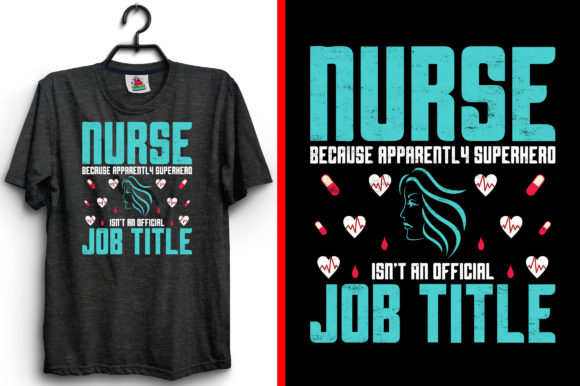 Nurse Because Apparently Nurse Graphics & Print Template Review